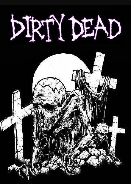 The Dirty and the Dead